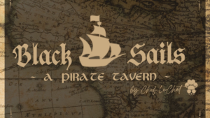 Black Sails – A Pirate Tavern By Chef LeChat