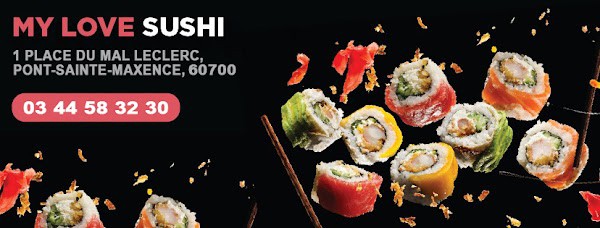 Restaurant MY LOVE SUSHI PONT SAINTE MAXENCE à Pont-Sainte-Maxence, France