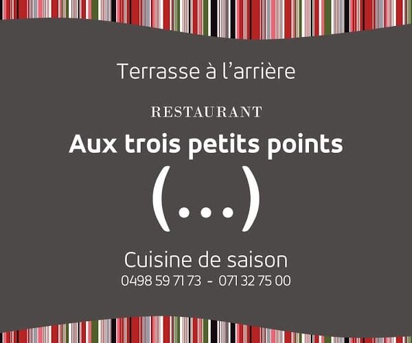 Aux Trois Petits Points – Restaurant à Aiseau-Presles, Belgique
