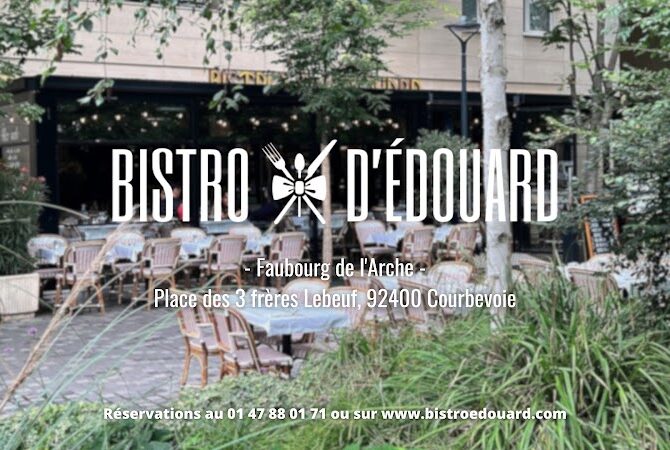 Restaurant Bistro d’Édouard – Faubourg de l’Arche à Courbevoie, France