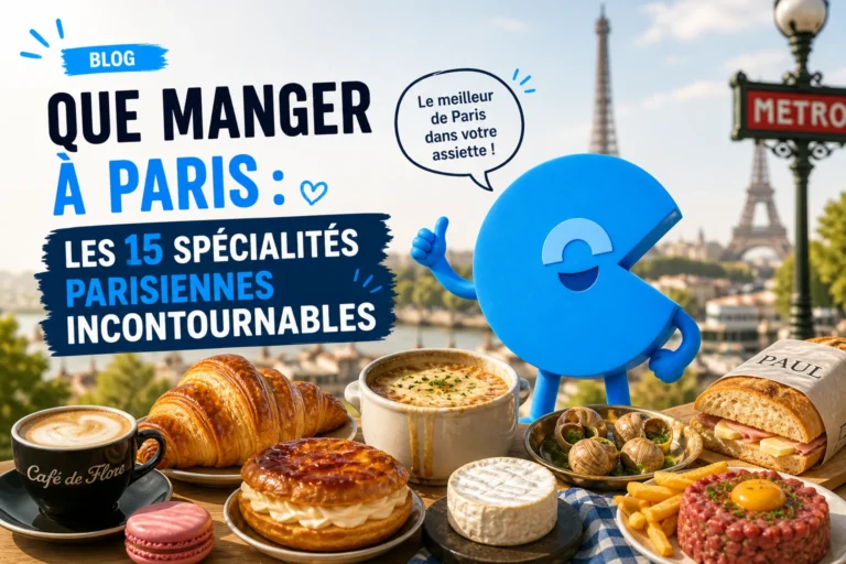 Que manger à Paris : les 15 spécialités parisiennes incontournables